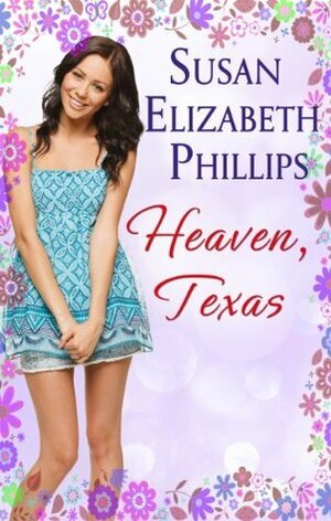 Heaven, Texas: Number 2 in series by Susan Elizabeth Phillips