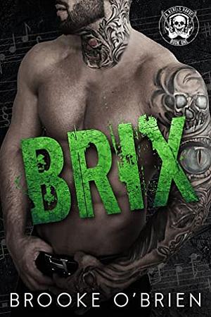Brix by Brooke O'Brien