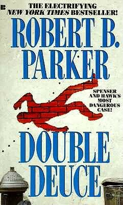 Double Deuce by Robert B. Parker
