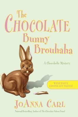 The Chocolate Bunny Brouhaha by JoAnna Carl