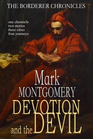 Devotion and the Devil by Mark Montgomery