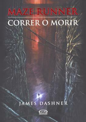 Correr O Morir by James Dashner