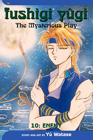 Fushigi Yûgi: The Mysterious Play, Vol. 10: Enemy by Yuu Watase