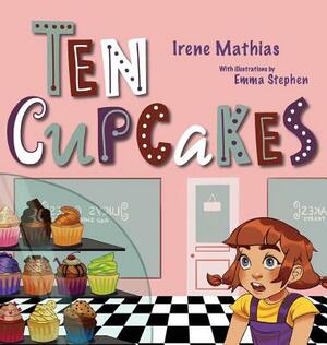 Ten Cupcakes by Irene Mathias