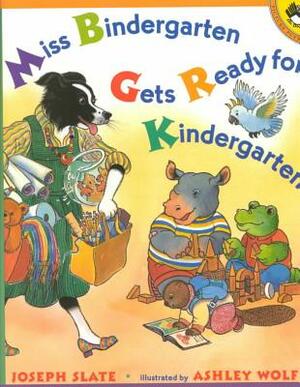 Miss Bindergarten Gets Ready for Kindergarten by Puffin, Joseph Slate