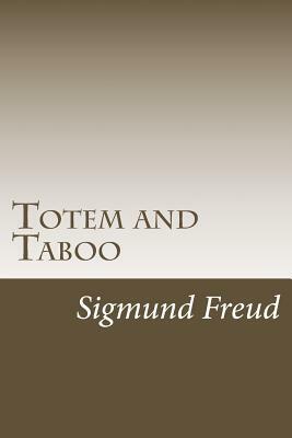 Totem and Taboo by Sigmund Freud