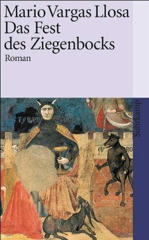 Das Fest des Ziegenbocks by Mario Vargas Llosa