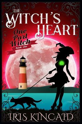 The Witch's Heart by Iris Kincaid