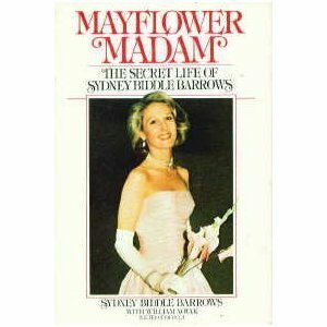 Mayflower Madam: The Secret Life of Sydney Biddle Barrows by William Novak, Sydney Biddle Barrows