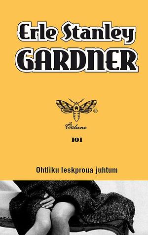 Ohtliku leskproua juhtum by Erle Stanley Gardner