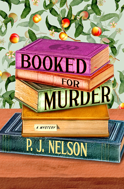 Booked for Murder by P.J. Nelson