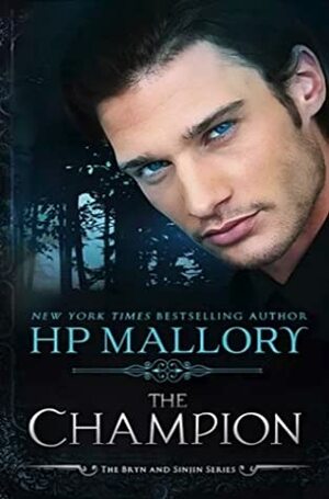 The Champion by H.P. Mallory