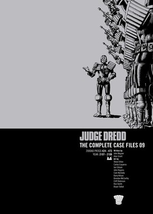 Judge Dredd: The Complete Case Files 09 by Brendan McCarthy, Bryan Talbot, Cam Kennedy, Cliff Robinson, Steve Dillon, Carlos Ezquerra, Barry Kitson, Ian Gibson, Alan Grant, John Wagner, John Higgins, Ron Smith