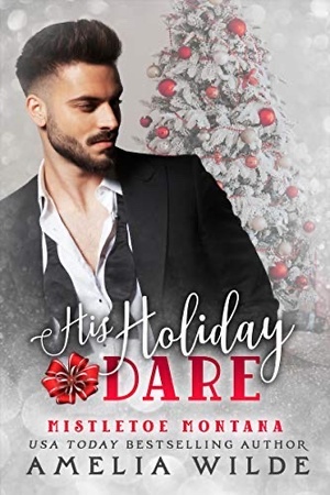 His Holiday Dare by Amelia Wilde