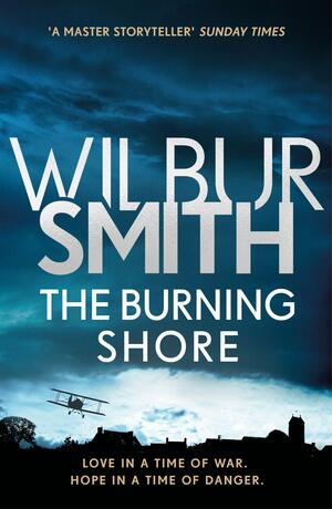 The Burning Shore: The Courtney Series 4 by Wilbur Smith