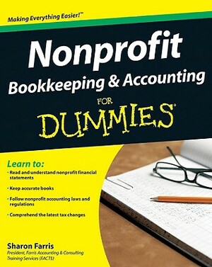 Nonprofit Bookkeeping and Accounting for Dummies by Sharon Farris