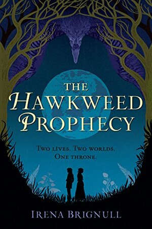 The Hawkweed Prophecy by Irena Brignull