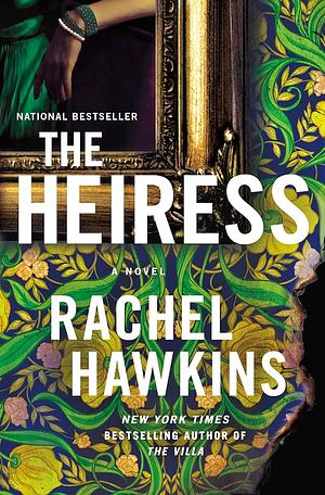 The Heiress: A Novel by Rachel Hawkins