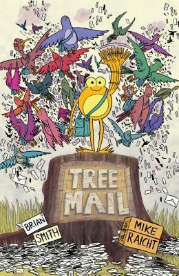 Tree Mail by Mike Raicht, Brian Smith