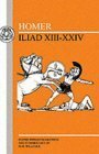 The Iliad: Books XIII - XXIV by Malcolm M. Willcock, Homer, M.M. Willcock