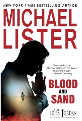 Blood and Sand by Michael Lister