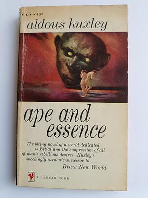 Ape and Essence by Aldous Huxley