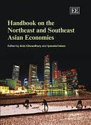 Handbook on the Northeast and Southeast Asian Economies by Iyanatul Islam, Anis Chowdhury