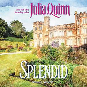 Splendid by Julia Quinn