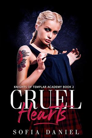 Cruel Hearts by Sofia Daniel