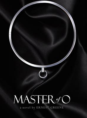 Master of O by Ernest Greene