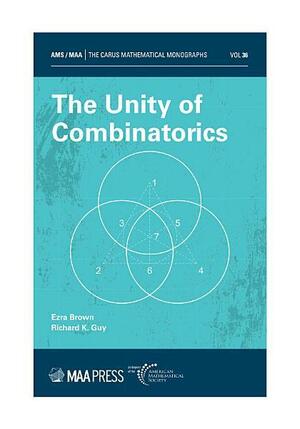The Unity of Combinatorics by Richard K. Guy, Ezra Brown