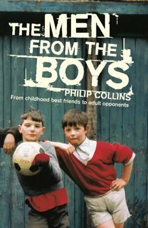 The Men From The Boys by Philip Collins