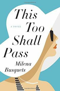 This Too Shall Pass by Milena Busquets