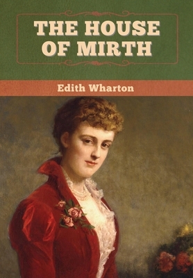 The House of Mirth by Edith Wharton