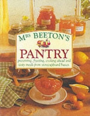 Mrs Beeton's Pantry by Isabella Beeton