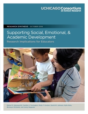 Supporting Social, Emotional, and Academic Development: Research Implications for Educators by David W. Johnson, Molly F. Gordon, Camille A. Farrington