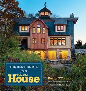 The Best Homes from THIS OLD HOUSE by Kevin Douglas O'Connor, Michael Casey