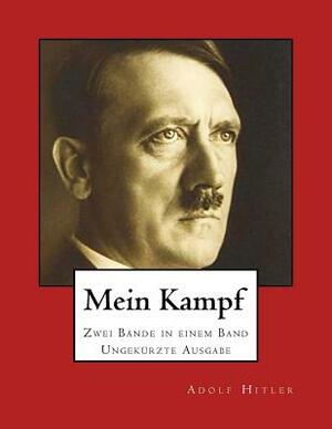 Mein Kampf: Zwei B by Adolf Hitler
