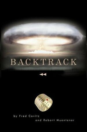 Backtrack by Fred Covitz, Robert Muentener