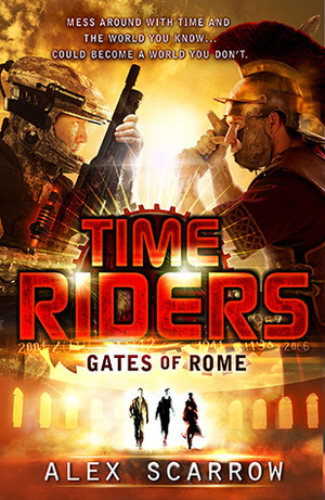 Gates of Rome by Alex Scarrow