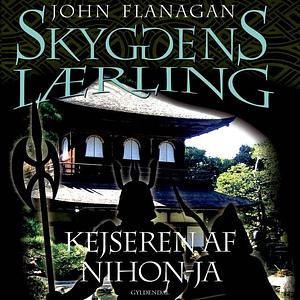 Kejseren af Nihon-Ja by John Flanagan