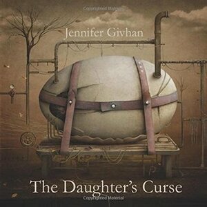 The Daughter's Curse by Jennifer Givhan
