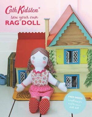 Sew-Your-Own Rag Doll Book by Cath Kidston