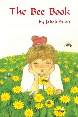 The Bee Book by Jakob Streit