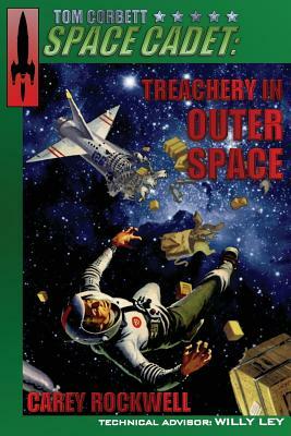 Tom Corbett, Space Cadet: Treachery in Outer Space by Carey Rockwell