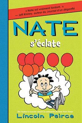 Nate: N? 7 - Nate s'?clate by Lincoln Peirce