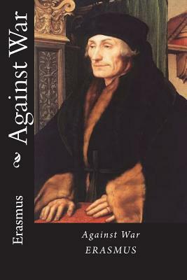 Against War by Desiderius Erasmus