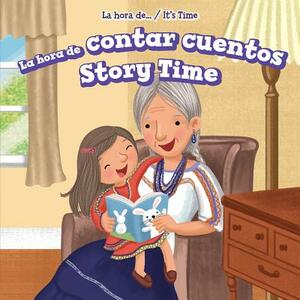 La Hora de Contar Cuentos/Story Time = Story Time by Bonnie Phelps