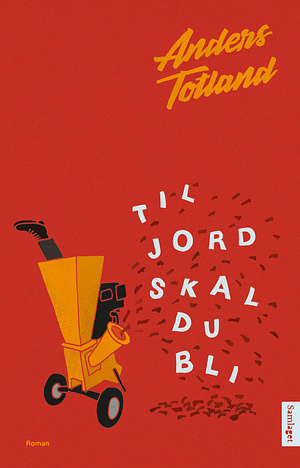 Til jord skal du bli by Anders Totland