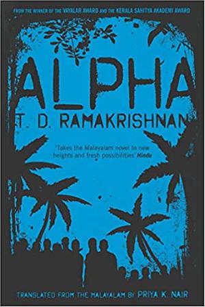 Alpha by Ramakrishnan T D